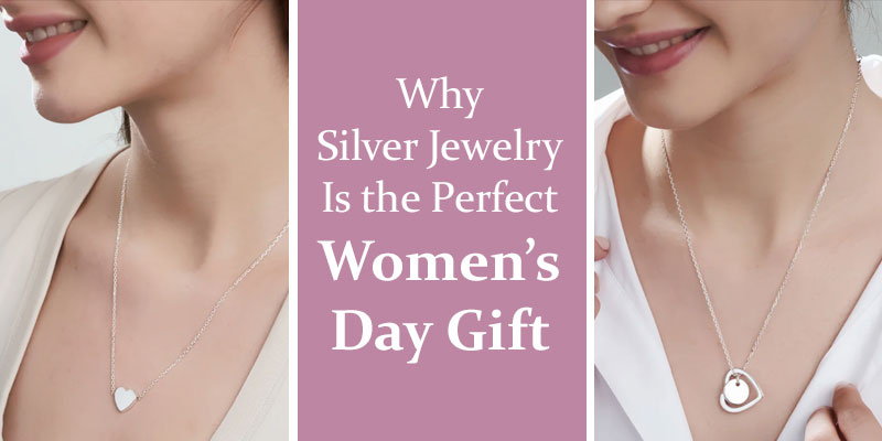 Why Silver Jewelry Is the Perfect Women’s Day Gift